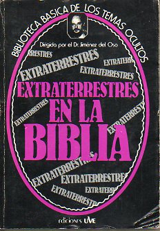 BIBLIOTECA BSICA DE LOS TEMAS OCULTOS. 21. EXTRATERRESTRES EN LA BIBLIA.