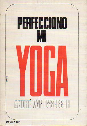 PERFECCIONO MI YOGA. Carta-prlogo de Jean-Pierre Radu.