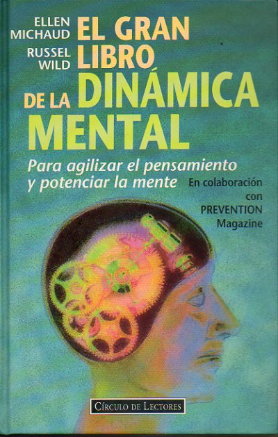 EL GRAN LIBRO DE LA DINMICA MENTAL. Para agilizar el pensamiento y potenciar la mente.