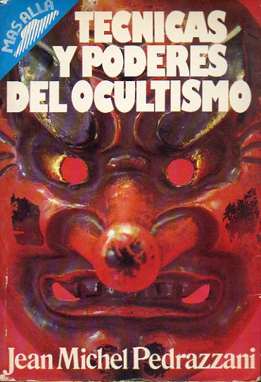 TCNICAS Y PODERES DEL OCULTISMO.
