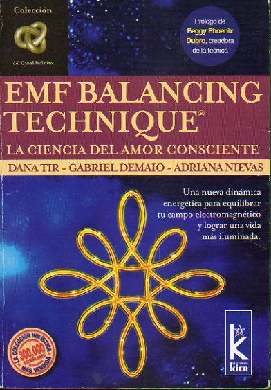 EFM BALANCING TECHNIQUE. LA CIENCIA DEL AMOR CONSCIENTE. 1 edicin.