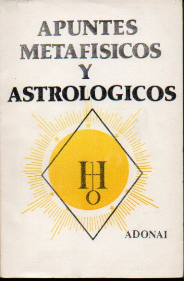 APUNTES METAFSICOS Y ASTROLGICOS.