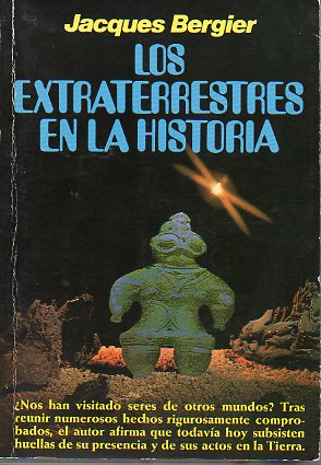 LOS EXTRATERRESTRES EN LA HISTORIA. 1 edicin espaola.