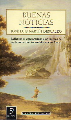 BUENAS NOTICIAS. Edic. de Alex del Rosal, revisada por Angelines Martn Descalzo. 5 ed.