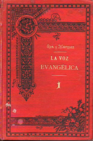 LA VOZ EVANGLICA PARA LA PREDICACIN DE NUESTROS TIEMPOS,  SEA HOMILIAS DE ACTUALIDAD SOBRE LOS SANTOS EVANGELIOS SEGN LA MENTE DE LA IEGLESIA, SAN