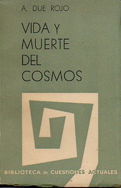 VIDA Y MUERTE DEL COSMOS.