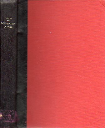 DEFENDAMOS LA VIDA. 2 ed.