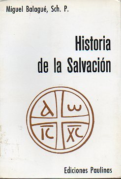HISTORIA DE LA SALVACIN. Principales jalones del Plan Salvador.