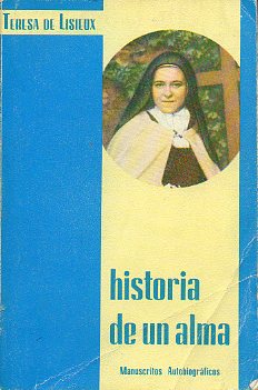 HISTORIA DE UN ALMA. Manuscritos autobiogrficos. 2 ed.