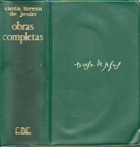OBRAS COMPLETAS. Edicin manuel, introduccin y notas del P. Isidoro de San Jos, Carmelita Descalzo.
