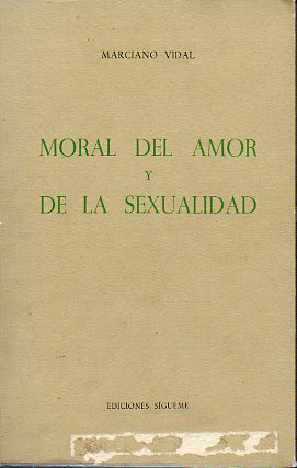 MORAL DEL AMOR Y DE LA SEXUALIDAD.