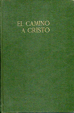 EL CAMINO A CRISTO. 2 ed.