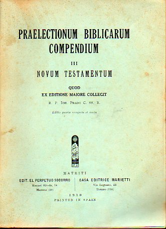 PRAELECTIONUM BIBLICARUM COMPENDIUM. III. NOVUM TESTAMENTUM. Quod ex Editio Maiore Collegit... Editio Quarte Recognita et Aucta.