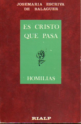 ES CRISTO QUE PASA. Homilias. 7 ed.