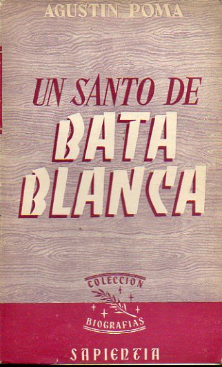 UN SANTO DE BATA BLANCA. El Profesor Jos Moscati, de la Universidad de Npoles.