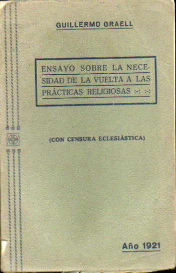 ENSAYO SOBRE LA NECESIDAD DE LA VUELTA A LAS PRCTICAS RELIGIOSAS.