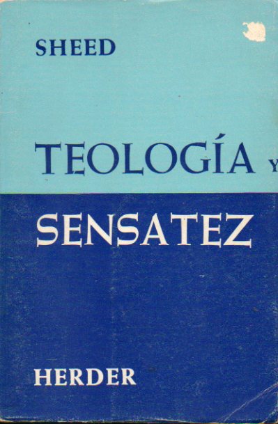 TEOLOGA Y SENSATEZ. 2 ed.