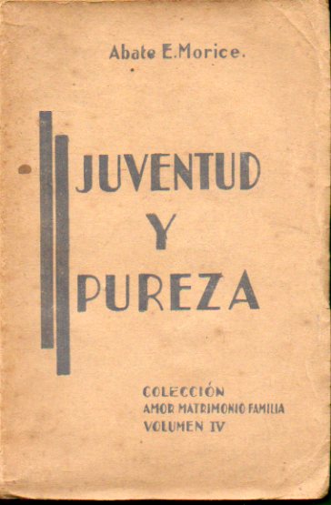 JUVENTUD Y PUREZA. Conferencias morales.
