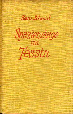 SPAZIERGNGE IM TESSIN.