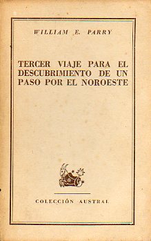 TERCER VIAJE PARA EL DESCUBRIMIENTO DE UN PASO POR EL NOROESTE.