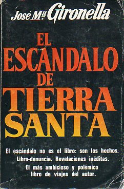 EL ESCÁNDALO DE TIERRA SANTA. 8ª ed.