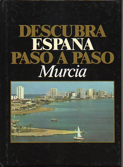 DESCUBRA ESPAA PASO A PASO. MURCIA.