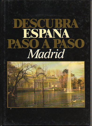 DESCUBRA ESPAA PASO A PASO. MADRID.