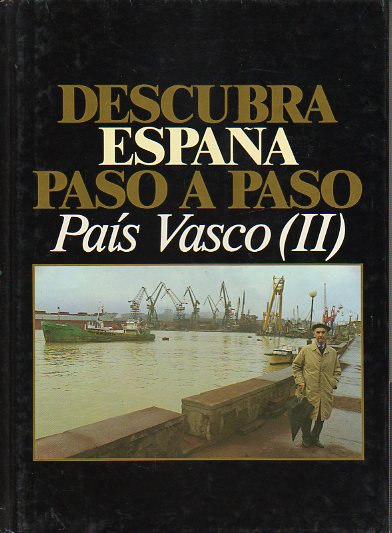DESCUBRA ESPAA PASO A PASO. EL PAS VASCO (II). Vizcaya.
