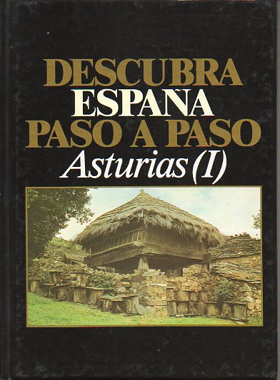DESCUBRA ESPA�A PASO A PASO. ASTURIAS (I).