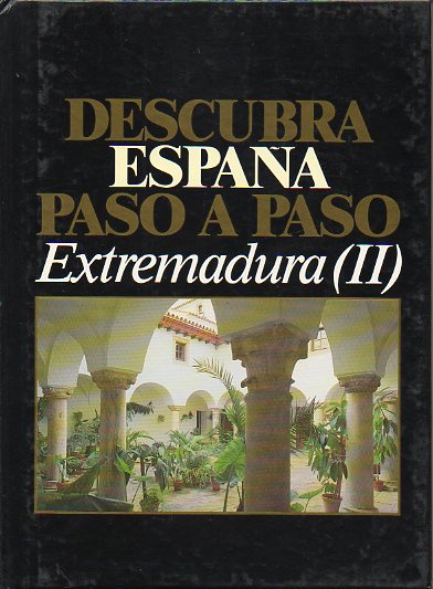 DESCUBRA ESPAA PASO A PASO. EXTREMADURA (II). Badajoz.