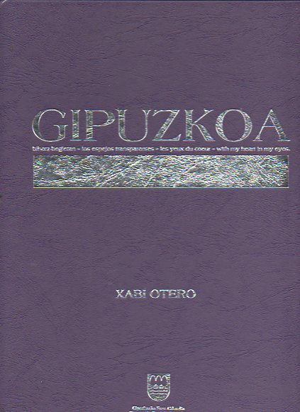 GIPUZKOA. Textos en vascuence, castellano, francs e ingls.