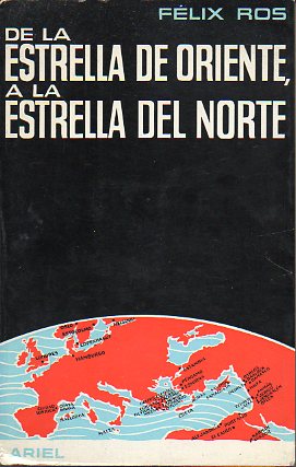 DE LA ESTRELLA DE ORIENTE, A LA ESTRELLA DEL NORTE. 1 edicin.