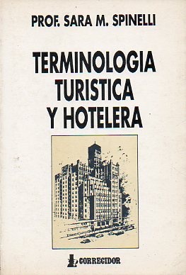 TERMINOLOGÍA TURÍSTICA Y HOTELERA.