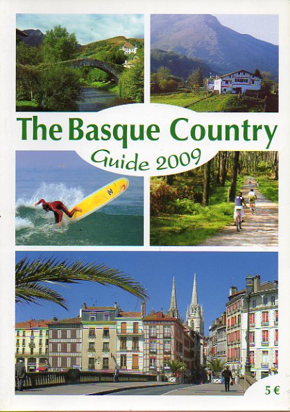 THE BASQUE COUNTRY. Guide 2009.
