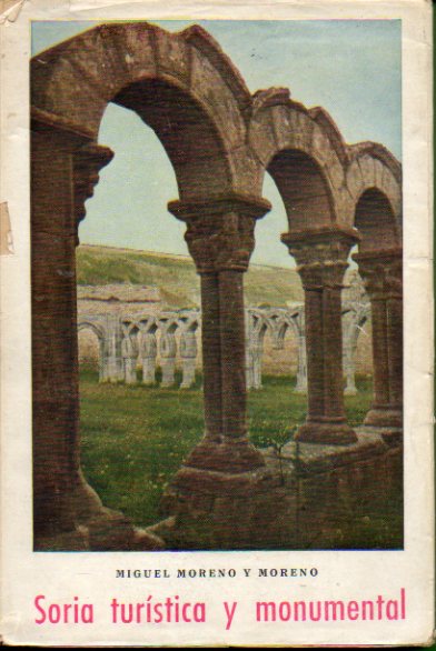 SORIA TUR�STICA Y MONUMENTAL. Gu�a de la ciudad.