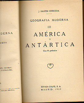 AMRICA Y ANTRTICA. Tomo III de Geografa Moderna.