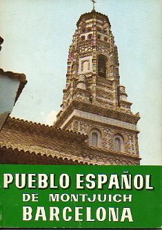 PUEBLO ESPAOL DE BARCELONA. 4 edicin.