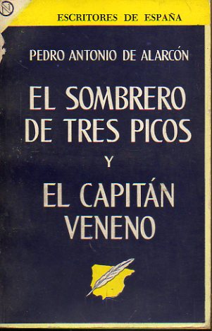 EL SOMBRERO DE TRES PICOS / EL CAPITN VENENO.
