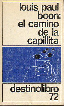 EL CAMINO DE LA CAPILLITA.