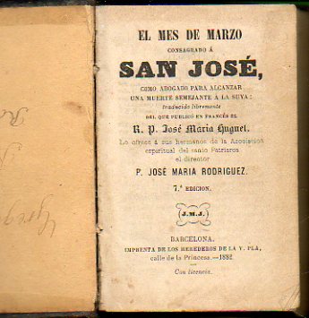 EL MES DE MARZO CONSAGRADO A SAN JOS COMO ABOGADO PARA ALCANZAR UNA MUERTE SEMEJANTE A LA SUYA.