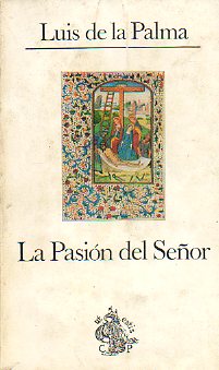 LA PASIN DEL SEOR.