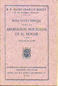 HORA SANTA ESPECIAL PARA LA ADORACIN NOCTURNA EN EL HOGAR. 9 ed.