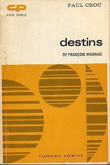 DESTINS, DE FRANÇOIS MAURIAC.