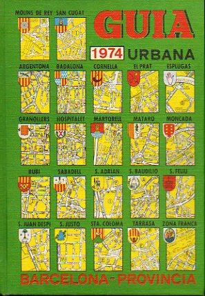 GUA URBANA DE BARCELONA. 1974. Tomo II. Barcelona-Provincia.