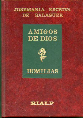 AMIGOS DE DIOS. Homilias. Presentacin de lvaro del Portillo. 6 ed.