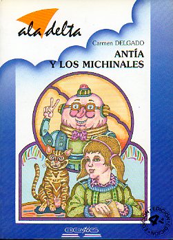 ANTA Y LOS MICHINALES. Ilustrs. Jorge Werffeli. 4 ed.