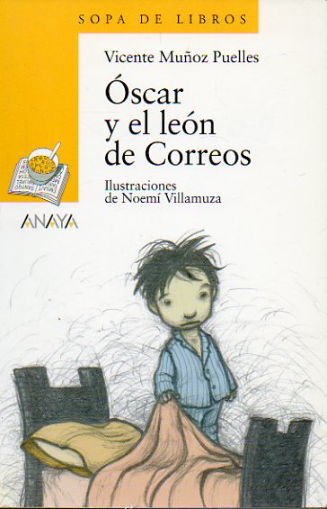 SCAR Y EL LEN DE CORREOS. Ilustrs. de Nome Villamuza. Premio Nacional de Literatura Infantil y Juvenil 1999.