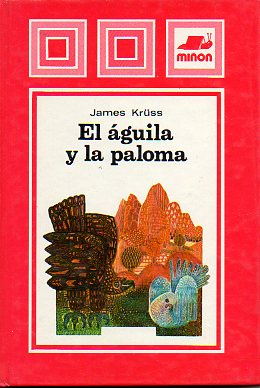 EL ÁGUILA Y LA PALOMA. Ilustrs. de  Adolfo Calleja. 2ª ed.