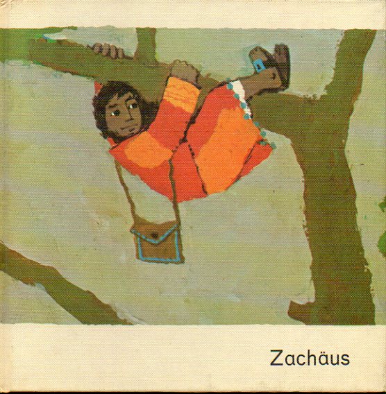 ZACHUS (Lukas 19, 1-10).