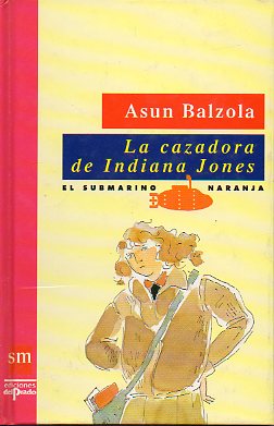 LA CAZADORA DE INDIANA JONES.